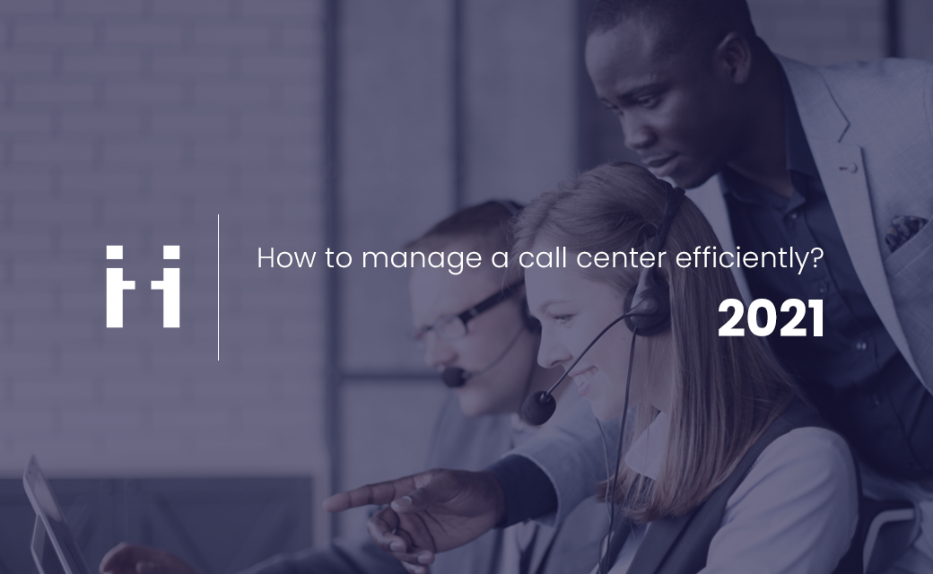 How to manage a call center efficiently