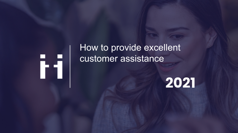 How to provide excellent customer assistance