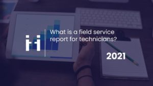 Banner_What is a field service report for technicians