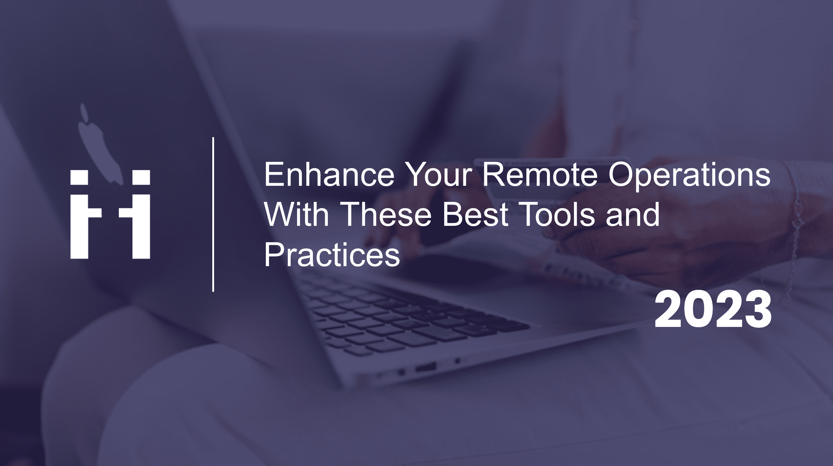 remote operations and remote work best tools and practices to implement