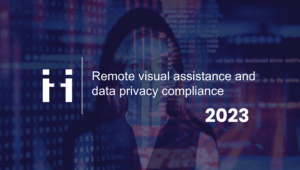 remote visual support and data privacy compliance